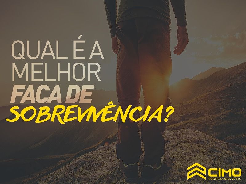 Qual é a melhor faca de sobrevivência para cada situação?